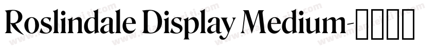 Roslindale Display Medium字体转换
